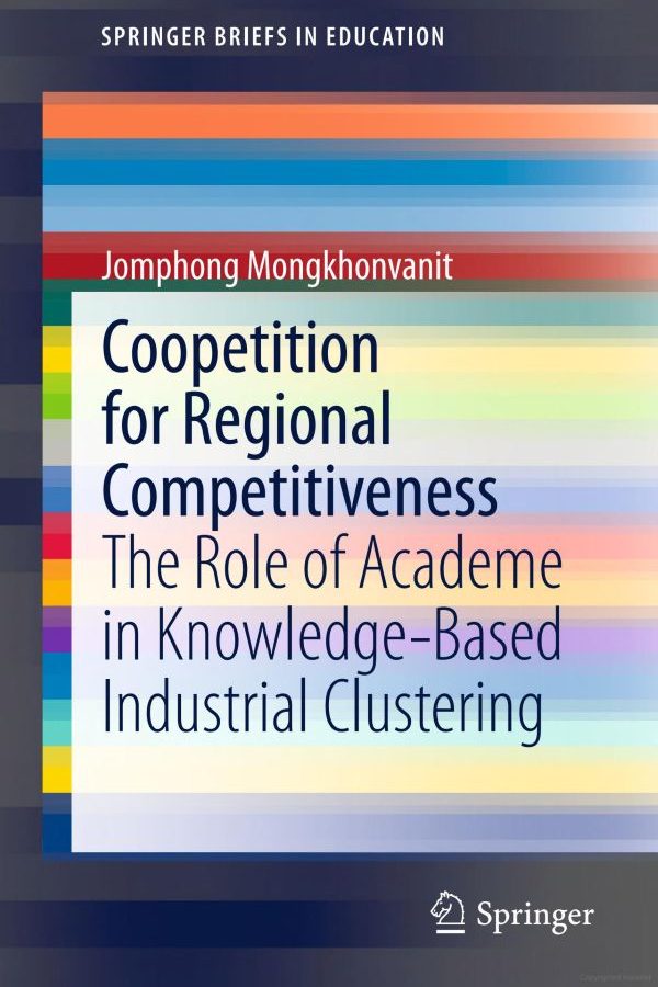 Coopetition for Regional Competitiveness: The Role of Academe in Knowledge-Based Industrial Clustering